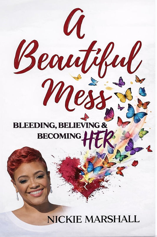 A Beautiful Mess Book- Bleeding, Believing, Becoming HER